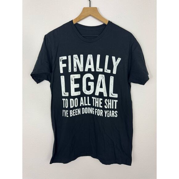 Funny “Finally Legal” Black Graphic Tee – Size L - Picture 2 of 4